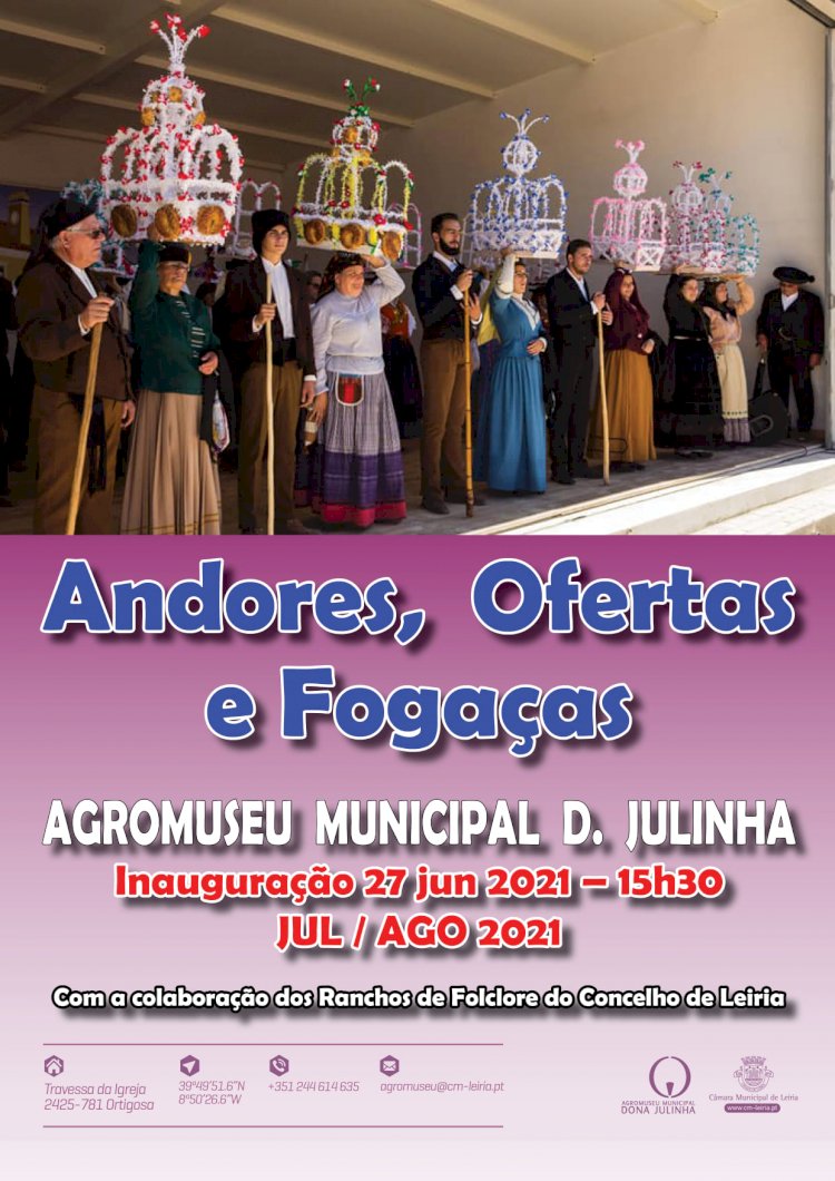ANDORES, OFERTAS E FOGAÇAS - AGROMUSEU MUNICIPAL D. JULINHA